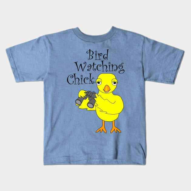 Bird Watching Chick Kids T-Shirt by Barthol Graphics